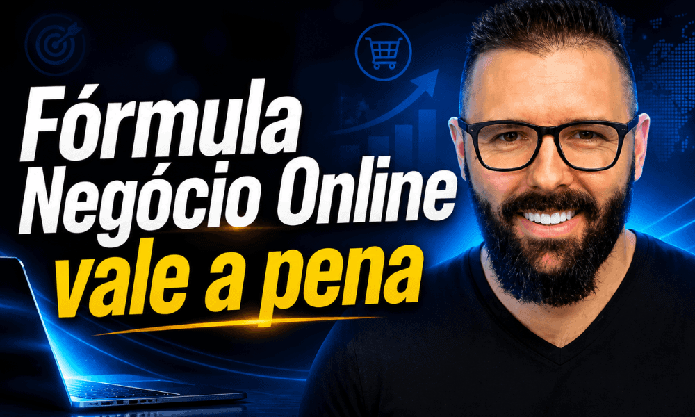 Fórmula Negócio Online Vale a Pena
